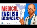 Medical english masterclass essential terms  phrases for healthcare professionals