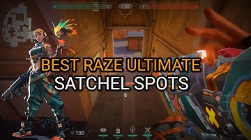 [TUTORIAL]Best Raze Satchels Spots To Use Ultimate - MAP ASCENT