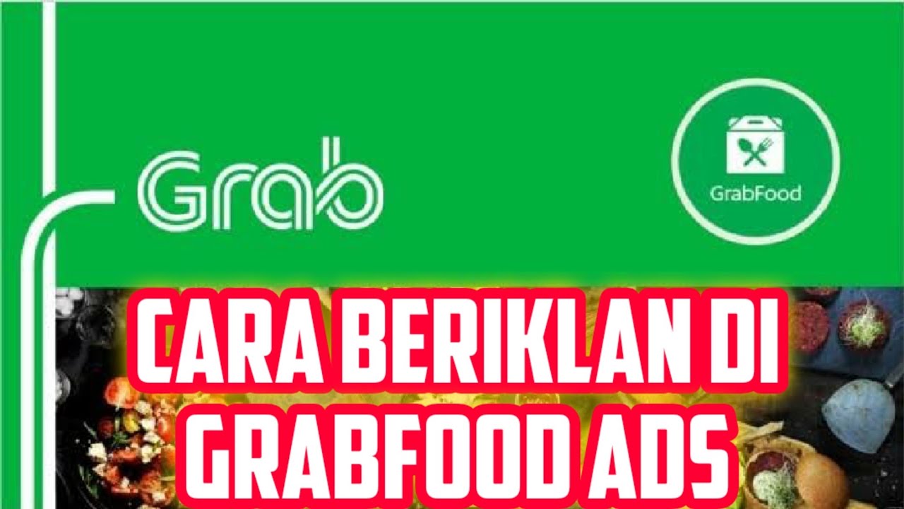 Cara Pasang Iklan di GrabFood Ads