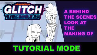 The Making of Glitch Techs (Australia)  Tutorial Mode