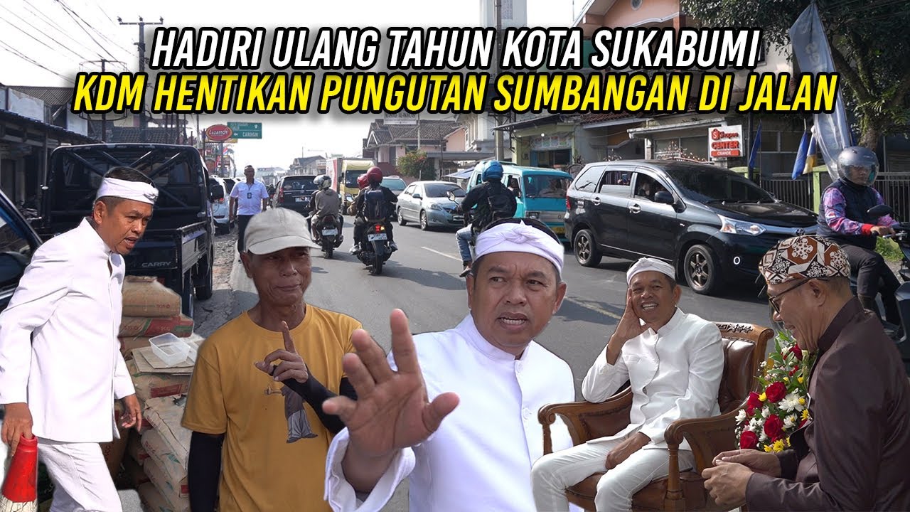 HADIRI ULANG TAHUN KOTA SUKABUMI | KDM HENTIKAN PUNGUTAN SUMBANGAN DI JALAN