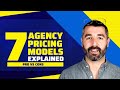 7 Agency Pricing Methods (Pro vs Con) + The BEST Method 🏆