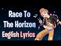 Race to the horizon lyrics english  fortnite lobby track