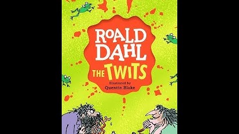 The Twits. By Roald Dahl. (Full Story Read Aloud & In Colour.) 🐒🦚