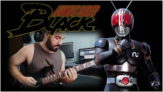 Kamen Rider Black Opening Guitar