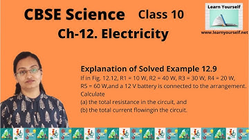 CBSE Std-10 Sci Ch-12 Example 12.9 || Explanation of Solved example 12.9 ||NCERT Physics