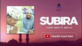 SUBRA New NASHEED by Sheikh Yusuf ft Beka