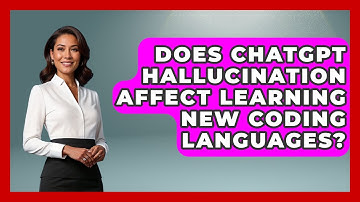 Does ChatGPT Hallucination Affect Learning New Coding Languages? - Learning To Code With AI