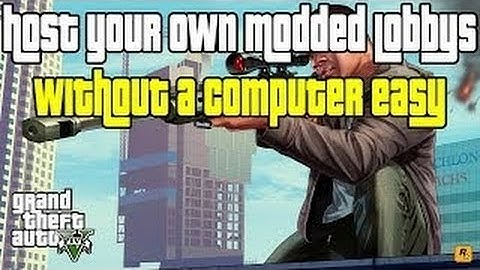 GTA 5 Online: How To Mod GTA Online Without a Computer! Max Money Lobbies + Unlimited RP!