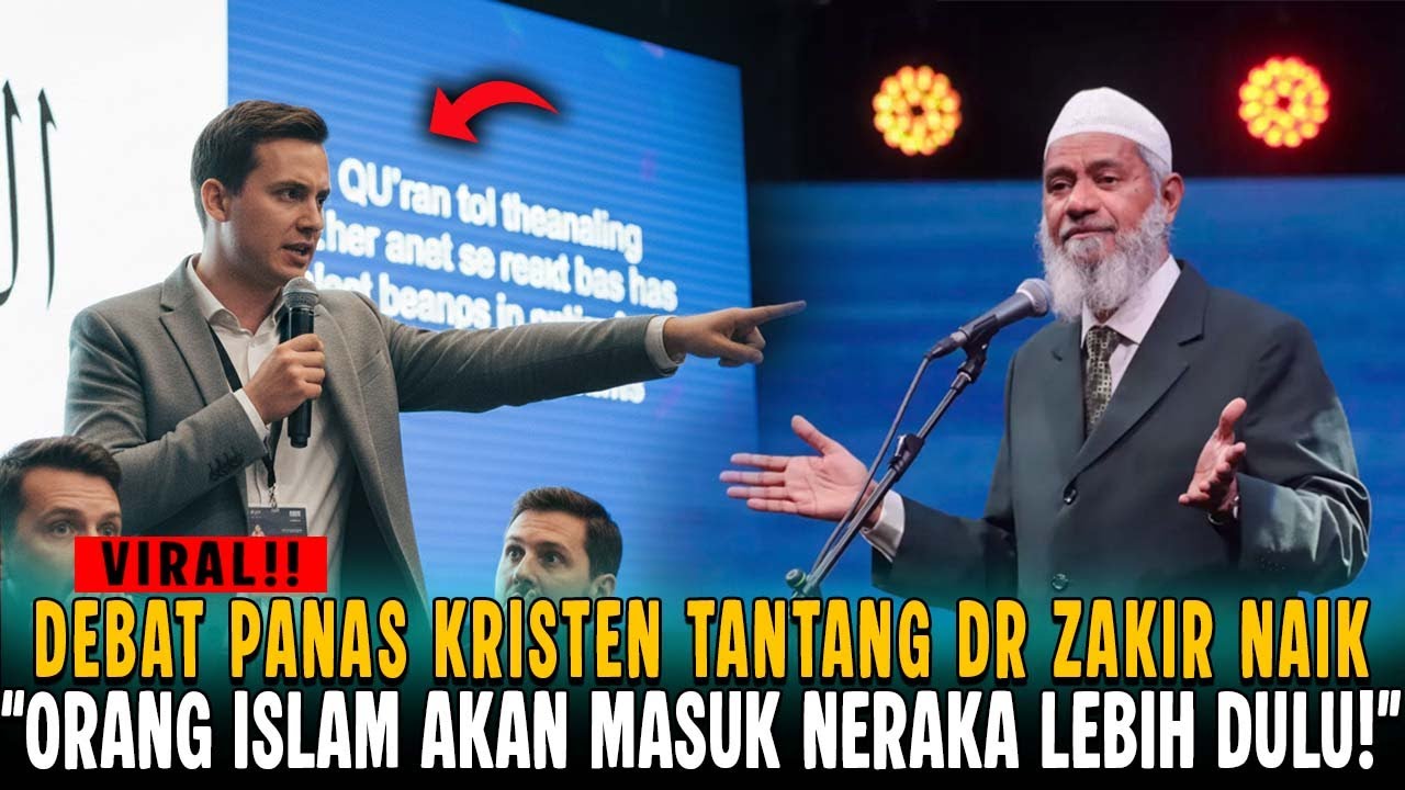 DEBAT PANAS‼️ SEMUA MUSLIM AKAN MASUK NERAKA LEBIH DULU! — DR ZAKIR NAIK