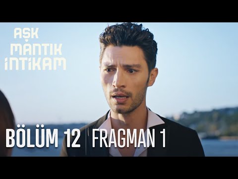 Aşk Mantık İntikam 12. Bölüm 1. Fragmanı