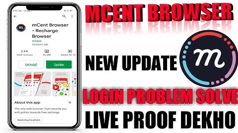 Mcent Browser Login Problem 2022... New Update Mcent Browser ?
