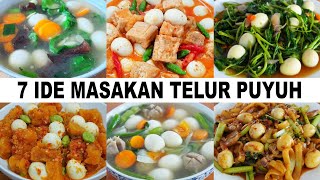 7 RESEP MASAKAN TELUR PUYUH ENAK DAN MUDAH!! BIKIN KETAGIHAN