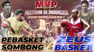 DEWA ZEUSNYA BASKET TURUN GUNUNG !! PEBASKET SOMBONG FULL POWER!!