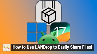 Share Files Between macOS, Windows, Android, iOS - LANDrop: Free & Open Source by Hands-On Mac 132 views 2 months ago 8 minutes, 53 seconds