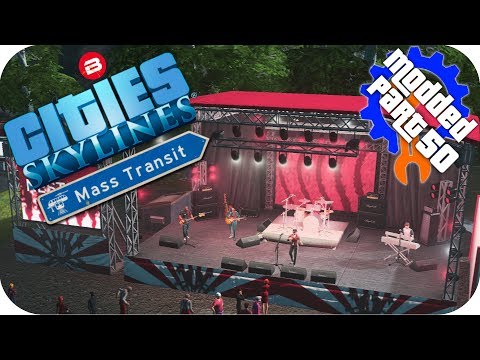 Cities Skylines Gameplay: CONCERTS FOR SIPATEA CITEA o/ Cities: Skylines Mods MASS TRANSIT DLC #50