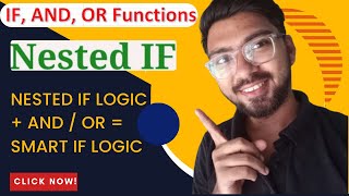 Nested IF Logic → + AND  OR → Smart IF Logic   PART 2