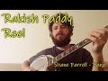 Rakish paddy reel  shane farrell banjo