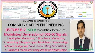 DSB-SC Modulators / Generation I RING, Switching, Balanced I Lecture 12 I Communication EngineeringI