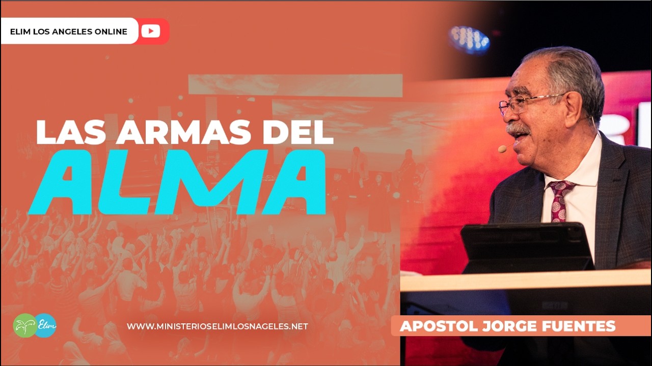 LAS ARMAS DEL ALMA | Apostol Jorge  Fuentes