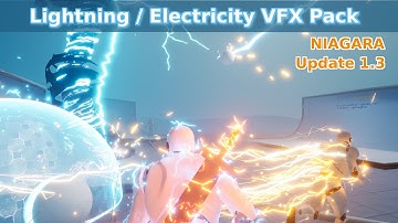 UPDATE v1.3 : Electricity / Lightning VFX Pack + VR - UE4