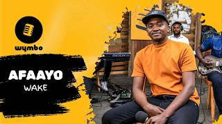 Afaayo - Wake (@wymbo  Version)