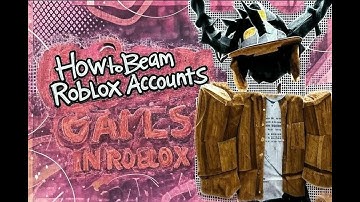 How To Beam Accounts On Roblox | 2025 Working Beam Gen | New 🔥
