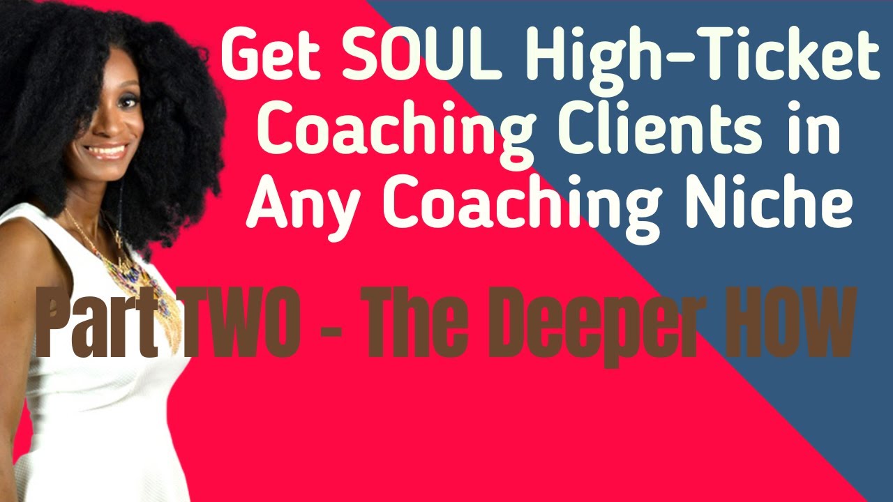 How and Where to Create High-Ticket Coaching Clients for $25K+ High ...