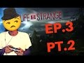 You KNEW HER? | ImDontai Play&#39;s Life Is Strange | Ep.3 Pt.2