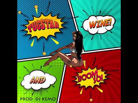 Tugstar - Wine and Boom So (Clean Version)