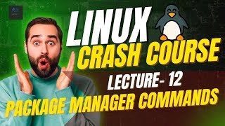 Linux 20-Day Challenge: Day 12| Package Manager Commands| Linux Tutorial 2025 |