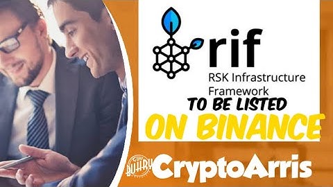 RIF - RSK Infrastacture Framework will be listed on Binance