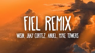 Wisin, Jhay Cortez, Anuel - Fiel Remix Lyrics/Letra ft. Myke Towers, Los Legendarios
