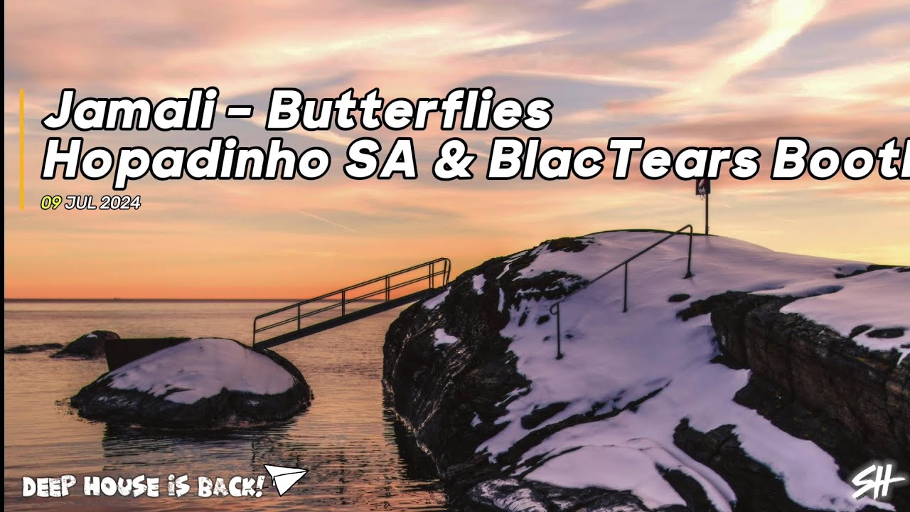Jamali Butterflies (Hopadinho SA & BlacTears Bootleg) YouTube