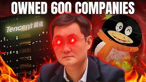 How TENCENT owns EVERYTHING in China?
