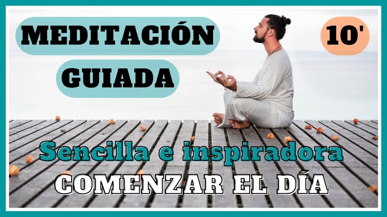 Meditación guiada de 10 minutos para una MAÑANA EXITOSA. - YouTube