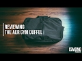 The Best Gym bag? Reviewing AER Gym Duffel