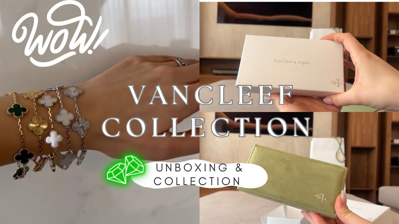 Van Cleef & Arpels Collection and Unboxing