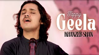 Geela Tappy Khanzeb Shan Pashto New Song 2024 ټپي Official Music Video