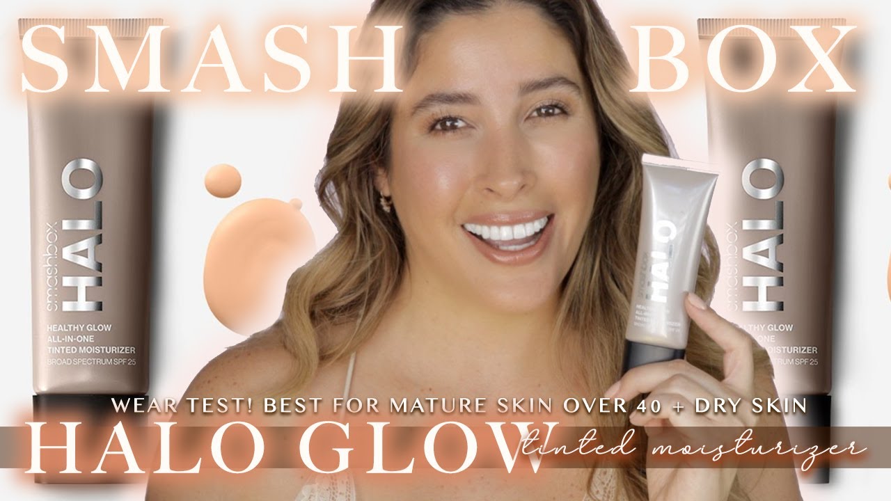 SMASHBOX HALO Healthy GLOW Tinted Moisturizer DRY 40+ MATURE SKIN 10Hrs  Wear Test Review Comparisons - YouTube