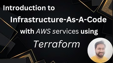 1) Introduction to Infrastructure As Code (IaC) video series on AWS using Terraform
