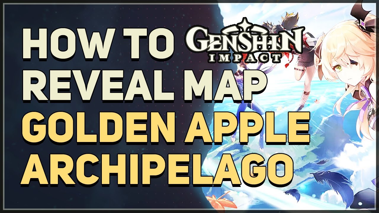 How to Reveal Map on Golden Apple Archipelago Genshin Impact - YouTube