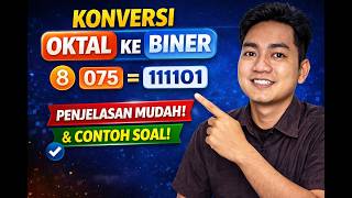 Oktal ke Biner | Cara Mudah Konversi Bilangan Oktal ke Biner | Penjelasan Lengkap & Contoh Soal