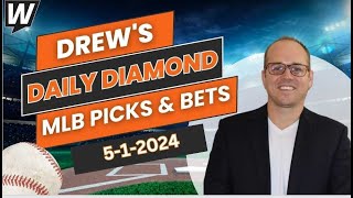 MLB Picks Today: Drew’s Daily Diamond | MLB Predictions and Best Bets for Wednesday, May 1