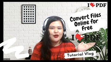 How to Convert Files Online for Free using ilovepdf.com Website - Tutorial | Precious Riz