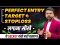 Perfect entry stoploss and target masterclass in options trading  trading in share market
