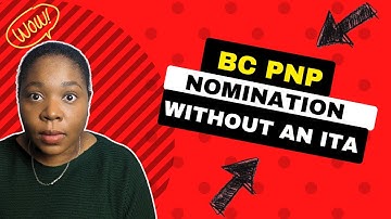 BC PNP Nomination Application Without an ITA: How to Apply for a BC PNP Nomination - Canadian PR