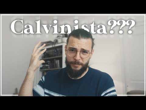 POR QUE NÃO SOU CALVINISTA