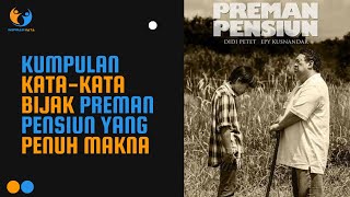 Download Lagu Kata Kata Bijak Preman Pensiun yang Penuh Makna MP3