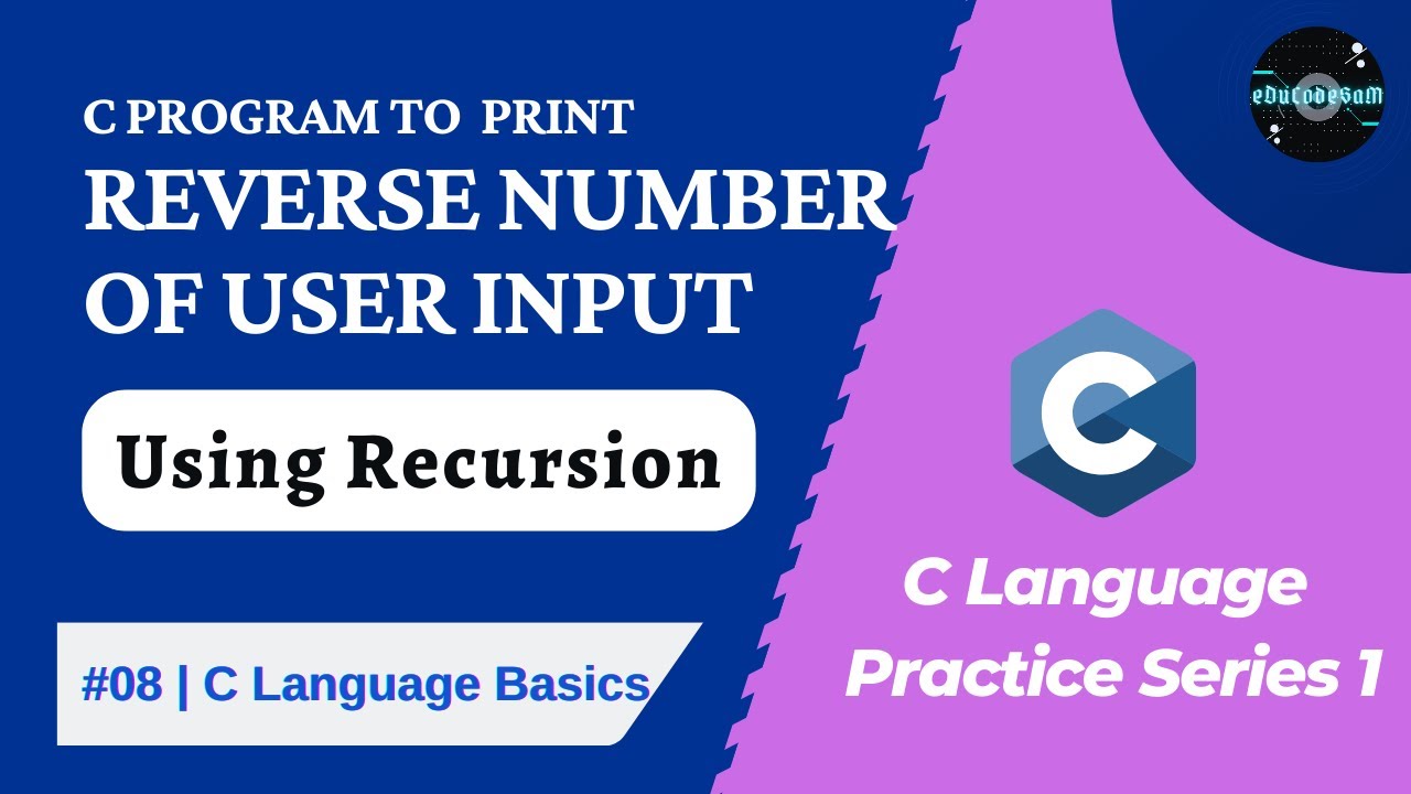 C Program to Reverse the User Input Number | EduCodeSam - YouTube